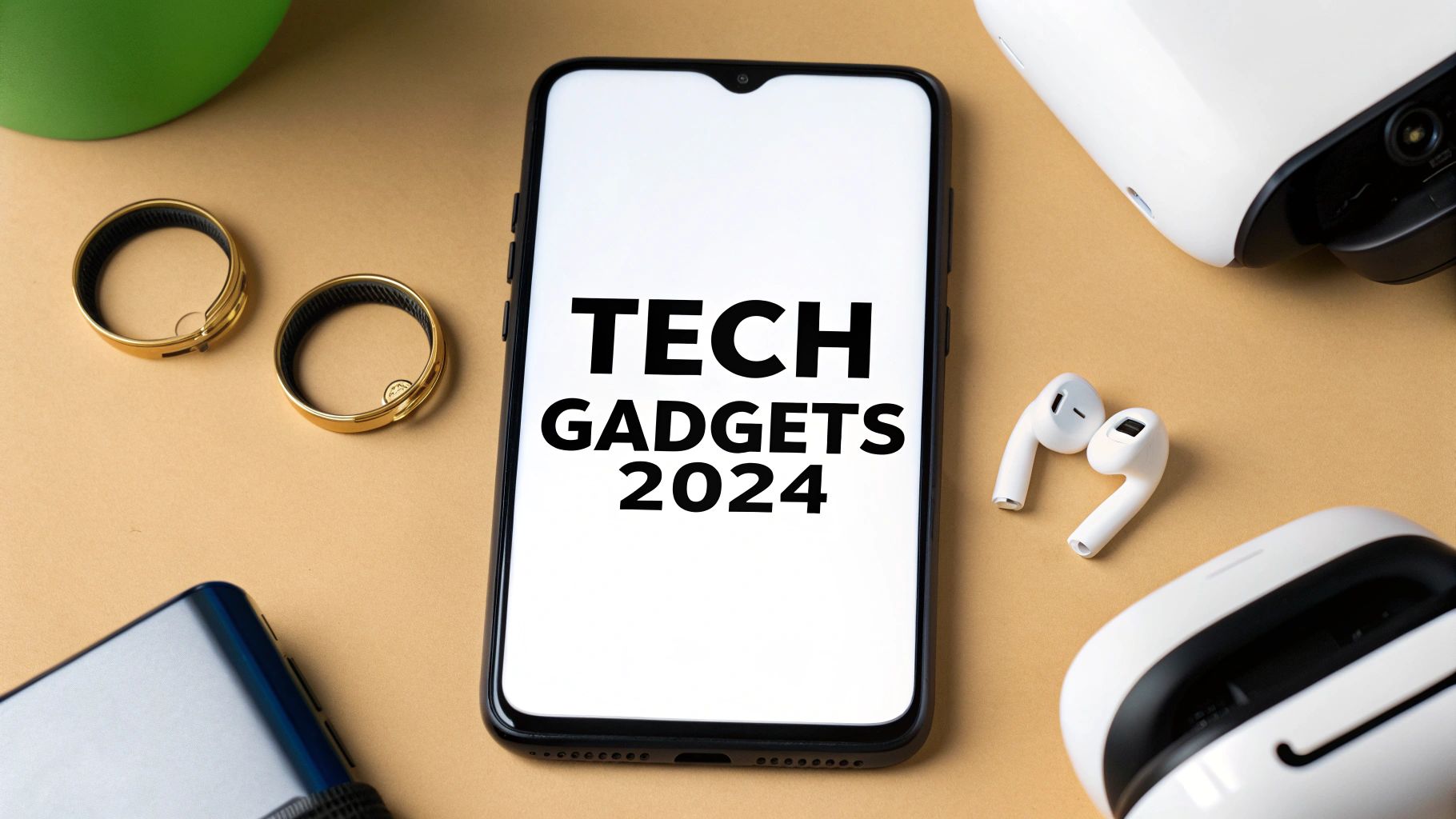 Discover the Latest Tech Gadgets 2024 You Can't Miss